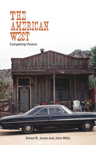 The American West: Competing Visions