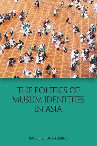 The Politics of Muslim Identities in Asia