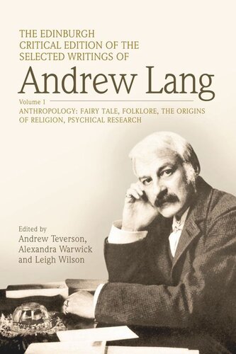 The Edinburgh Critical Edition of the Selected Writings of Andrew Lang, Volume 2: Literary Criticism, History, Biography