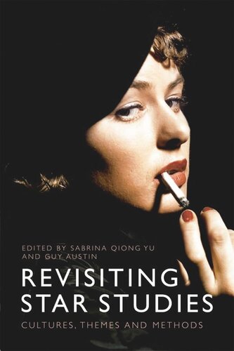 Revisiting Star Studies: Cultures, Themes and Methods