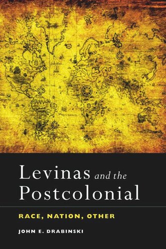 Levinas and the Postcolonial: Race, Nation, Other