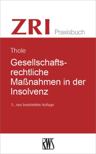 Gesellschaftsrechtliche Maßnahmen in der Insolvenz