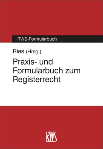 Praxis- und Formularbuch zum Registerrecht