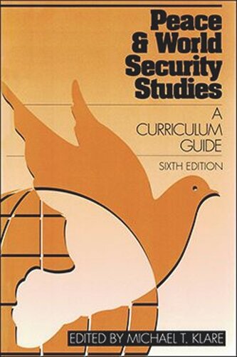 Peace and World Security Studies: A Curriculum Guide