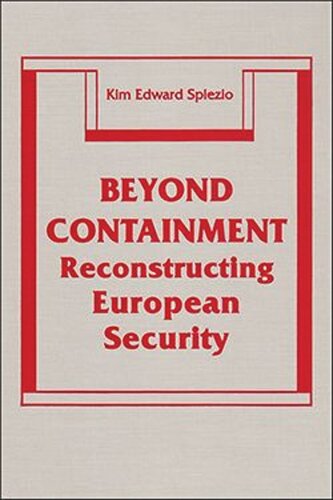 Beyond Containment: Reconstructing European Security