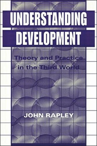 Understanding Development: Theory and Practice in the Third World