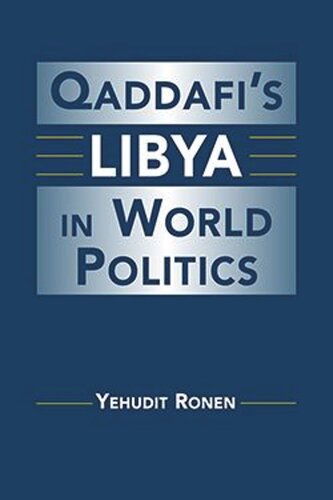 Qaddafis Libya in World Politics