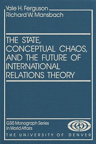 The State, Conceptual Chaos, and the Future of International Relations Theory