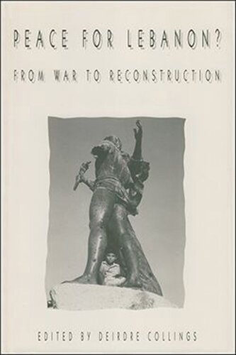 Peace for Lebanon?: From War to Reconstruction