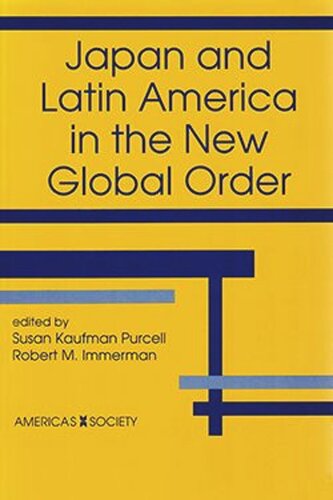 Japan and Latin America in the New Global Order
