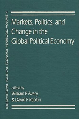 Markets, Politics, and Change in the Global Political Economy
