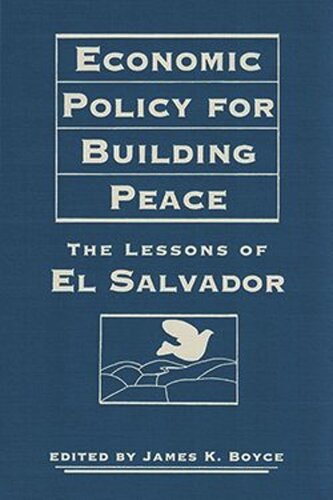 Economic Policy for Building Peace: The Lessons of El Salvador