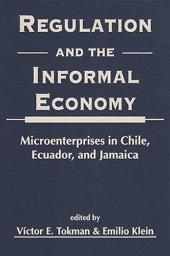 Regulation and the Informal Economy: Microenterprises in Chile, Ecuador, and Jamaica
