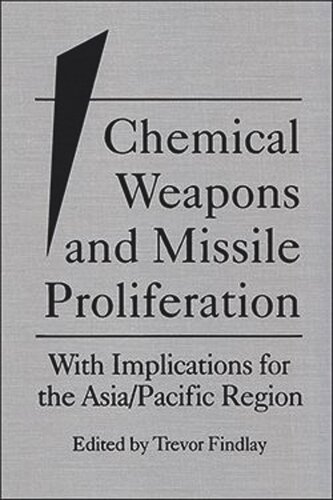 Chemical Weapons and Missile Proliferation: With Implications for the Asia/Pacific Region