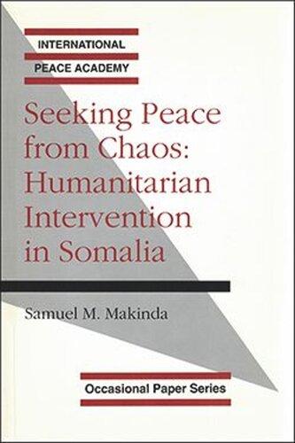 Seeking Peace From Chaos: Humanitarian Intervention in Somalia