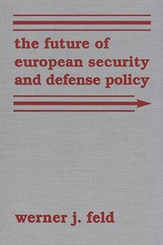 The Future of European Security and Defense Policy