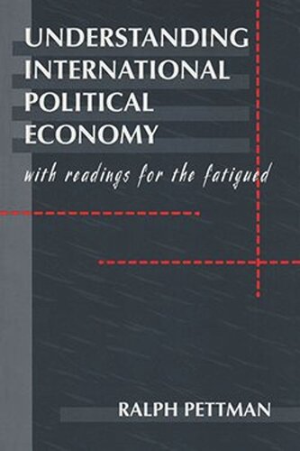 Understanding International Political Economy, with readings for the fatigued