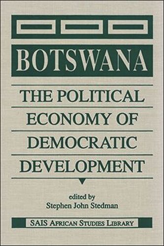 Botswana: The Political Economy of Democratic Development
