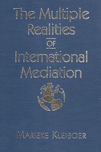 The Multiple Realities of International Mediation