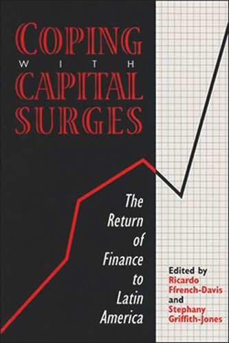 Coping with Capital Surges: The Return of Finance to Latin America