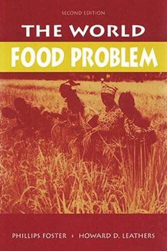 The World Food Problem: Tackling the Causes of Undernutrition in the Third World