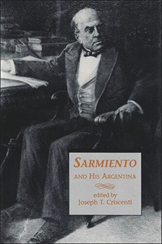 Sarmiento and His Argentina