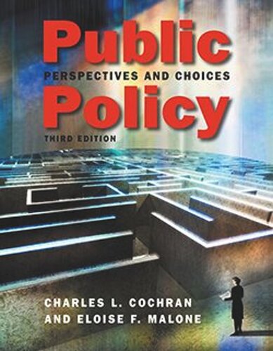 Public Policy: Perspectives and Choices