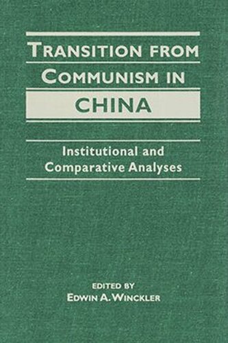 Transition from Communism in China: Institutional and Comparative Analyses