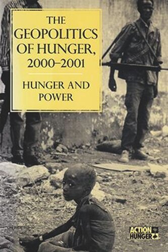The Geopolitics of Hunger, 2000-2001: Hunger and Power