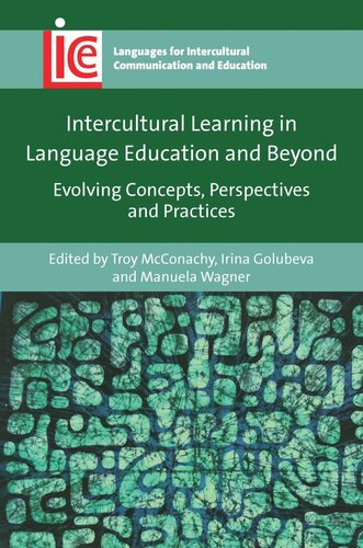 Intercultural Learning in Language Education and Beyond: Evolving Concepts, Perspectives and Practices