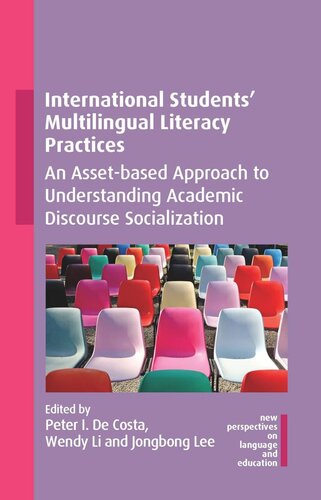 International Students’ Multilingual Literacy Practices: An Asset-based Approach to Understanding Academic Discourse Socialization