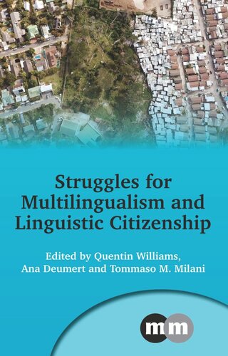 Struggles for Multilingualism and Linguistic Citizenship