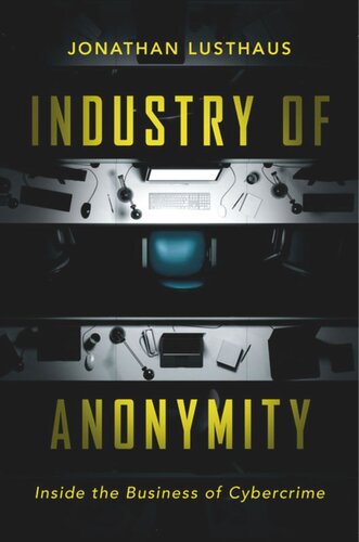 Industry of Anonymity: Inside the Business of Cybercrime