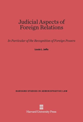 Judicial Aspects of Foreign Relations: In Particular of the Recognition of Foreign Powers