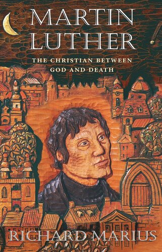Martin Luther: The Christian between God and Death