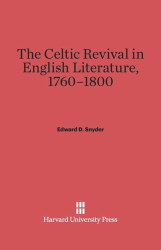 The Celtic Revival in English Literature, 1760-1800