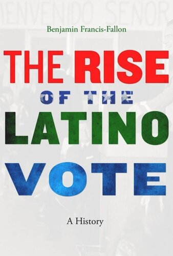 The Rise of the Latino Vote: A History