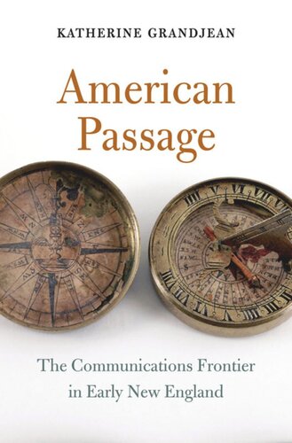 American Passage: The Communications Frontier in Early New England