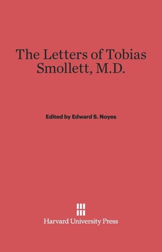 The Letters of Tobias Smollett, M.D.