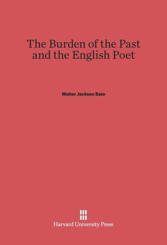 The Burden of the Past and the English Poet