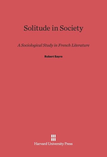 Solitude in Society: A Sociological Study in French Literature