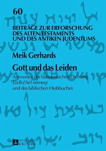 Gott und das Leiden: Antworten der babylonischen Dichtung Ludlul bel nemeqi und des biblischen Hiobbuches