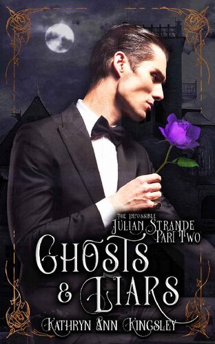 Ghosts & Liars: The Impossible Julian Strande (Book 2)