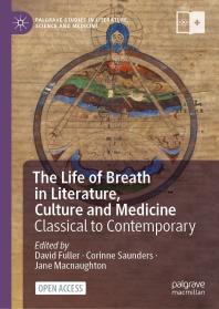 The Life of Breath in Literature, Culture and Medicine: Classical to Contemporary