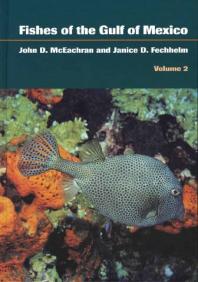 Fishes of the Gulf of Mexico, Volume 2: Scorpaeniformes to Tetraodontiformes
