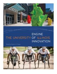 The University of Illinois: Engine of Innovation
