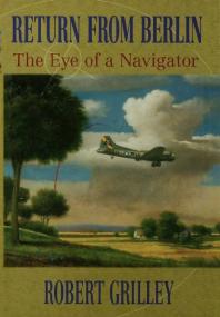 Return from Berlin: The Eye of a Navigator