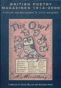 British Poetry Magazines 1914-2000: A History and Bibliography of 'Little Magazines'