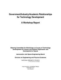 Government/Industry/Academic Relationships for Technology Development: A Workshop Report