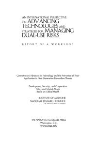 An International Perspective on Advancing Technologies and Strategies for Managing Dual-Use Risks: Report of a Workshop